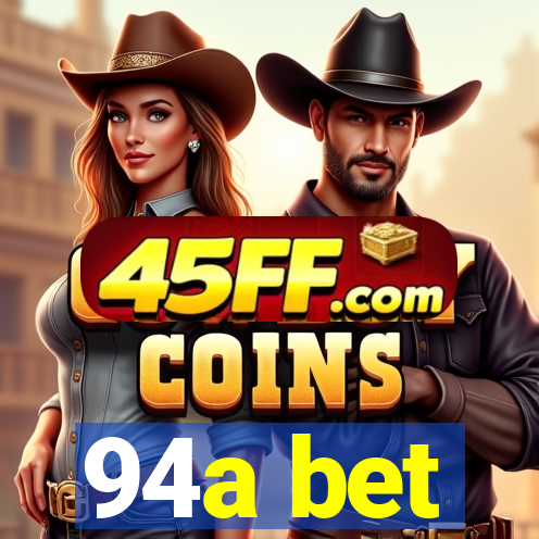 94a bet